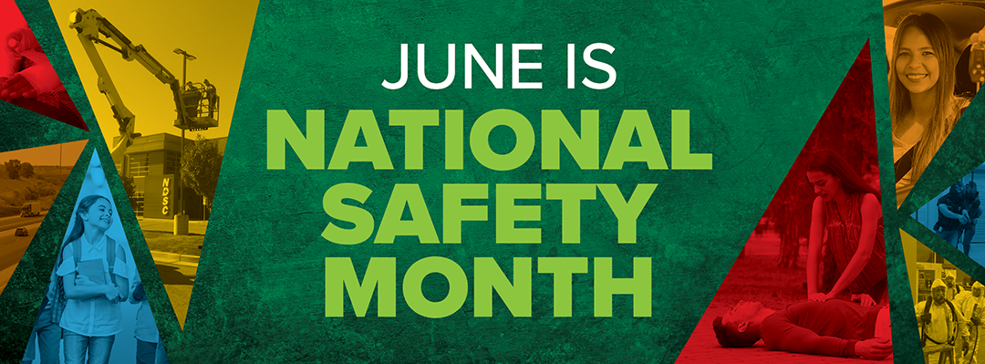 June is National Safety Month
